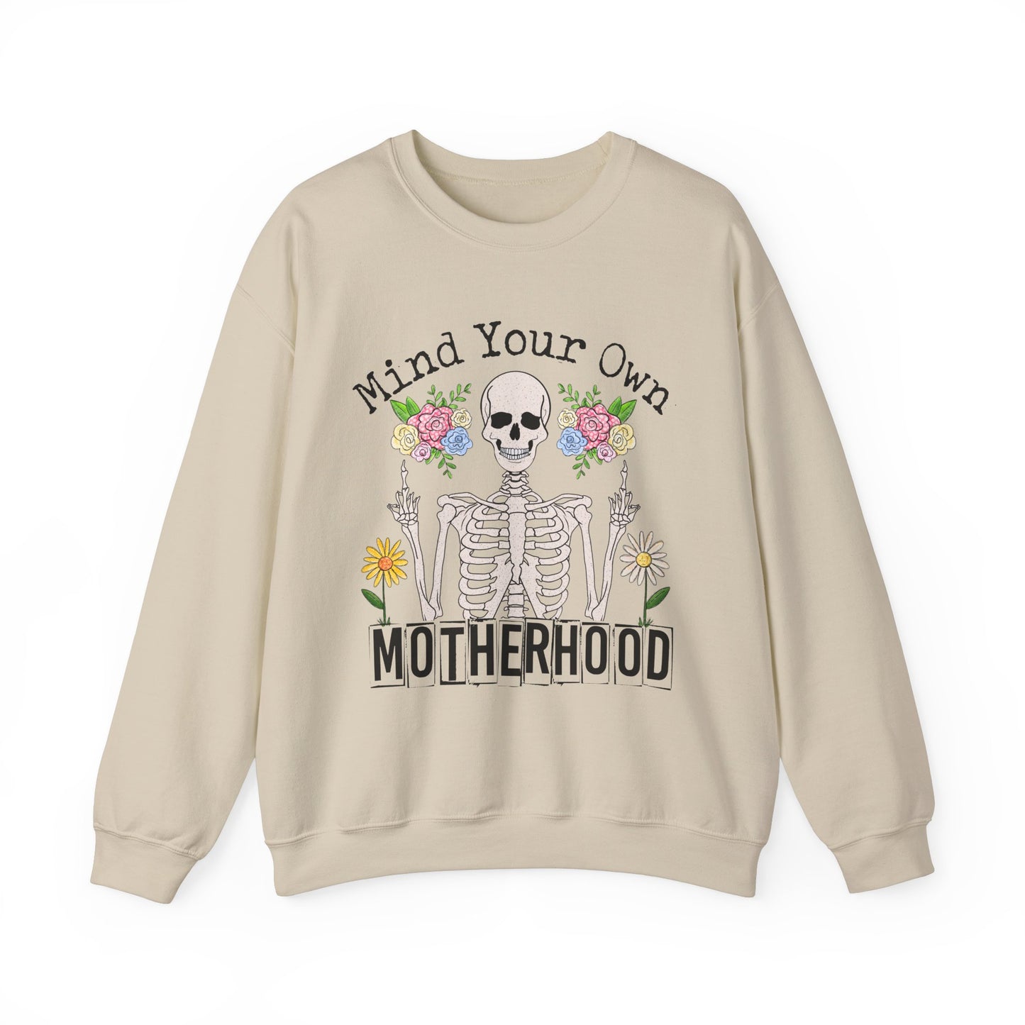 Mind Your Own Motherhood Sweatshirt | Unisex Heavy Blend Crewneck