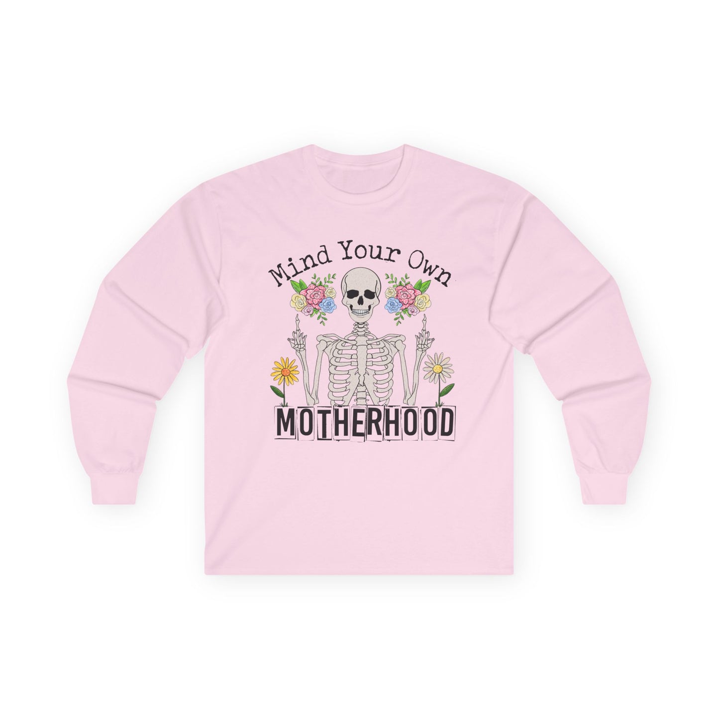 Mind Your Own Motherhood Unisex Long Sleeve Tee - Perfect for Moms & Gifts