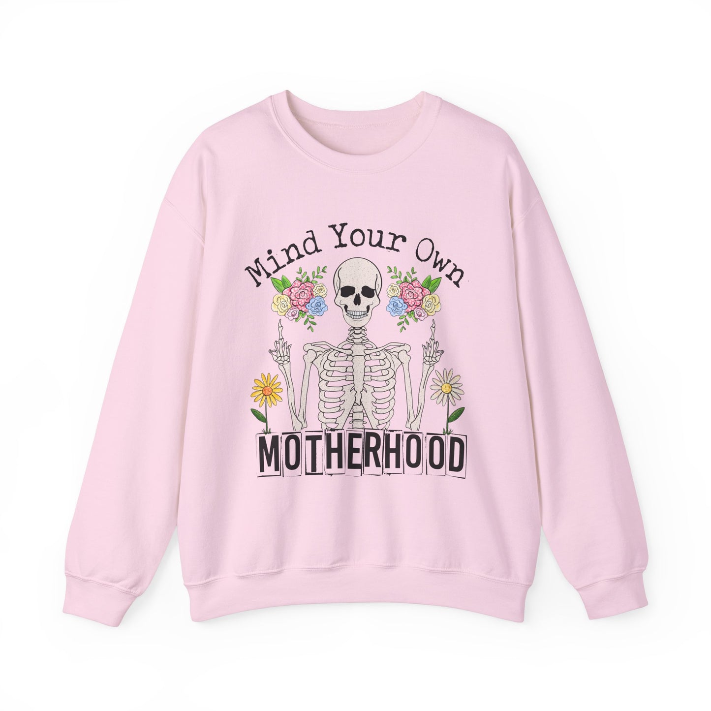 Mind Your Own Motherhood Sweatshirt | Unisex Heavy Blend Crewneck