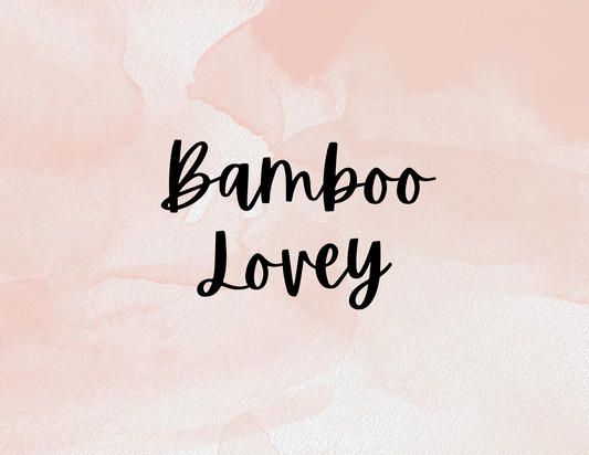 Bamboo Loveys